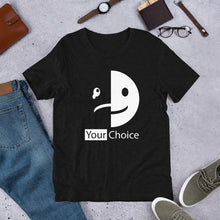 Load image into Gallery viewer, Your Choice Unisex Adult's T-Shirt