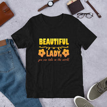 Load image into Gallery viewer, Beautiful Lady, You Can Take On The World Unisex Adult's T-Shirt