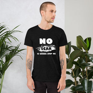 No Scar Is Gonna Stop Me Unisex Adult's T-Shirt