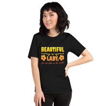 Load image into Gallery viewer, Beautiful Lady, You Can Take On The World Unisex Adult&#39;s T-Shirt
