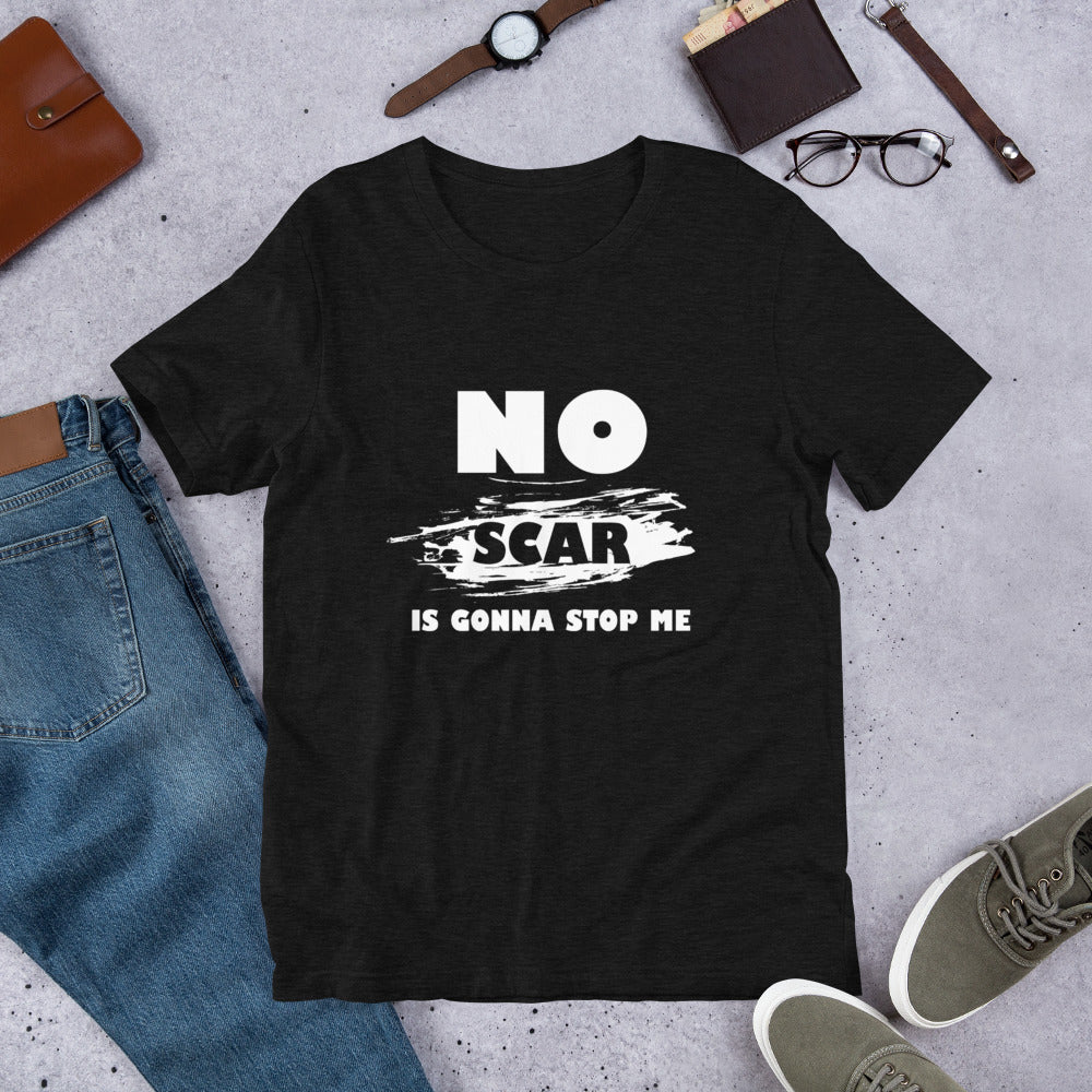 No Scar Is Gonna Stop Me Unisex Adult's T-Shirt