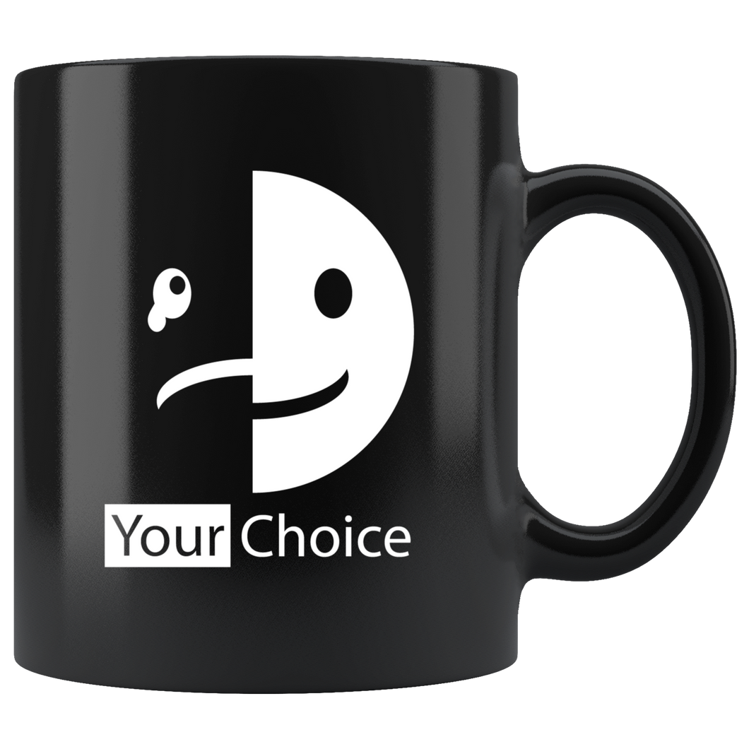 Your Choice Mug